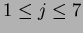 \(1\leq j\leq 7\)