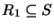 $R_1 \subseteq S$